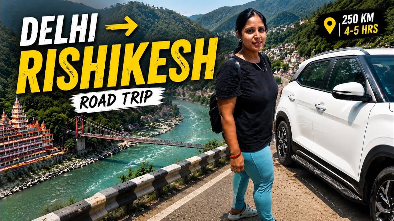 Delhi to Rishikesh Road Trip 🚗 | Best Route, Toll, Road Condition & Travel Time (2026)